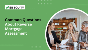 Question about Reverse Mortgage Assessment