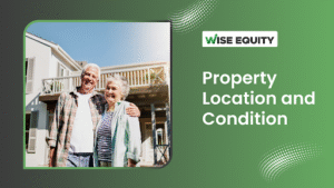Property Location and Condition