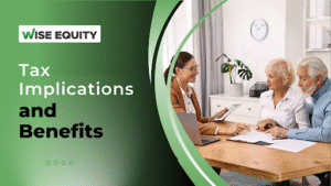 Tax Implications and Benefits